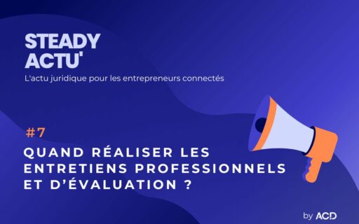 Steady Actu 7 ACD entretien professionnel
