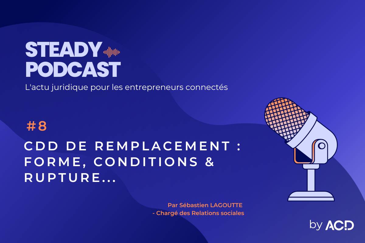 Steady podcast 8 - CDD de remplacement